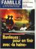 FAMILLE CHRETIENNE N° 1044 Du 15/01/1998 "BANLIEUES : Pour En Finir Avec La HAINE " - Fernsehen