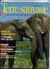 - TERRE SAUVAGE  N°44 OCT. 1990 - Animaux