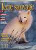 - TERRE SAUVAGE  N°47  JANV.. 1991 - Animaux