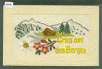 CARTE BRODEE - GRUSS AUS DEN BERGEN    - TB - Berg