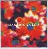 PAULINE  ESTER   °°  PEACE & LOVE   °° CD   SINGLE  DE COLLECTION   2  TITRES  PROMO - Otros - Canción Francesa