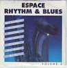 ESPACE  RHYTHM & BLUES   °°  CD   SINGLE  DE COLLECTION   7  TITRES  VOLUME 2 - Blues
