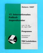 INT. FOOTBALL YOUTH TOURNAMENT LEINFELDEN 1987. Programme Fussball Programm GRASSHOPPERS SV VOEST LINZ FC KAISERSLAUTERN - Eintrittskarten
