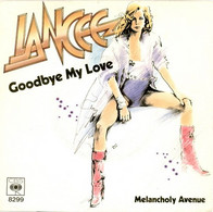 * 7" *  LANCEE - GOODBYE MY LOVE (Holland 1980) - Rock