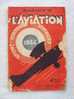 Almanach De L Aviation Sport Histoire Voyages Societe Parisienne D Edition - Flugzeuge