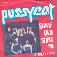 * 7" *  PUSSYCAT - SAME OLD SONG (Holland 1977 NM !!) - Country & Folk