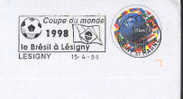 1998  France  77 Lesigny   Championnat Du Monde  Football Soccer Calcio  Brasile - 1998 – France