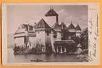 D666, Château De Chillon, Avec Barque. Précurseur, Tampon Veytaux 2 Juin 1900 Vers Genève - Veytaux