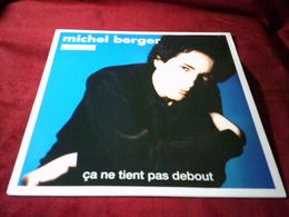 MICHEL  BERGER   °°   CA TIENT PAS DEBOUT - 45 G - Maxi-Single