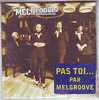 MELGROOVE     PAS  TOI °°°°  Cd Single - Andere - Franstalig