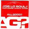 DE LA SOUL   FEATURING  CHAKA  KHAN  //  ALL  GOOD ° RADIO  VERSION // CD SINGLE NEUF SOUS CELLOPHANE - Rap & Hip Hop