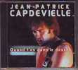 JEAN  PATRICK  CAPDEVIELLE   °°°°  QUAND  T'ES DANS LE DESERT    CD  NEUF - Andere - Franstalig