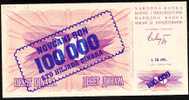 **Pas Courant** 100 000 Dinard Sur 10    "Bosnie-Herzegovine" 1 IX 1993  P34a  UNC  Bc 15 - Bosnia And Herzegovina