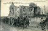 60 - LASSIGNY - LA FRANCE RECONQUISE - TROUPES FRANCAISES Passant Devant Les RUINES - ATTELAGE - SOLDAT - MILITAIRE  - - Lassigny