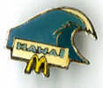 {66707} Pin´s " Mc Donald´s , Hawaï " , Vague - McDonald's