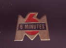 Pin´s M6 6 Minutes - Boten