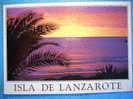 R.4161 CANARIAS LANZAROTE AMANECER AÑOS 80/90 CIRCULADA MIRA MAS POSTALES DE ESTA CIUDAD EN MI TIENDA - Lanzarote