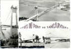 76. LE PONT DE TANCARVILLE. MULTI VUES. - Tancarville