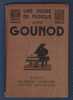 UNE HEURE DE MUSIQUE AVEC GOUNOD - EDITIONS COSMOPOLITES PARIS - 1930 - PARTITIONS ET PAROLES - G-I