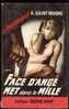 Fleuve Noir, Espionnage : "Face D´ange Met Dans Le Mille", A. Saint Moore, N° 460, 1964 - Fleuve Noir