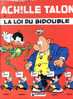 Achille Talon Et La Loi Du Bidouble -Greg- Ed. Dargaud, EO 1981 - Andere & Zonder Classificatie