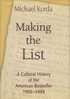 Michael Korda : Making The List. A Cultural History Of The American Bestseller - Cultural