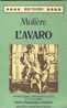 M L' AVARO / MOLIERE TESTO FRANCESE A FRONTE    INTRODUZIONE, TRADUZIONE E NOTE DI LUIGI LUNARI  11. ED  249 PAGINE - Teatro