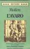 M L' AVARO / MOLIERE TESTO FRANCESE A FRONTE    INTRODUZIONE, TRADUZIONE E NOTE DI LUIGI LUNARI  11. ED  249 PAGINE - Theater