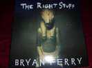 BRYAN  FERRY    THE  RIGHT  STUFF - 45 G - Maxi-Single