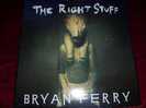 BRYAN  FERRY    THE  RIGHT  STUFF - 45 Rpm - Maxi-Single