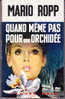 FN. SP 772 - Quand Même Pas Pour Une Orchidée - Mario Ropp - ( EO 1970 ) . - Fleuve Noir