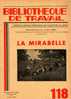 Bibliothèque De Travail (BT) N° 118 : "La Mirabelle". Revue Créée Par Célestin Freinet. Juin 1950. - 6-12 Jaar