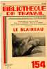 Bibliothèque De Travail (BT) N° 154 : "Le Blaireau". Revue Créée Par Célestin Freinet. Mai 1951. - 6-12 Anni