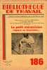 Bibliothèque De Travail (BT) N° 186 : "Le Petit Mécanicien Répare Sa Bicyclette". Revue Créée Par C. Freinet. Mars 1952 - 6-12 Ans