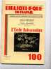 BT N° 100 (1950). L'école Buissonnière. Bibliothèque De Travail. C. Freinet. D'après Le Scénario Du Film. Bar Sur Loup - 6-12 Anni