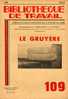 BT N° 109 (1950). Le Gruyère. Bibliothèque De Travail. Célestin Freinet. Département Du Jura - Camion Bel - 6-12 Jahre