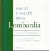 PARLATE E DIALETTI DELLA LOMBARDIA - Gesellschaft Und Politik