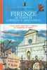 FIRENZE AI TEMPI DI LORENZO IL MAGNIFICO - Toerisme, Reizen