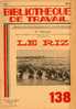 BT N°138 (1951) : Le Riz . Bibliothèque De Travail. Freinet. - 6-12 Ans