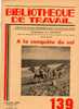 BT N°139 (1951) : A La Conquête Du Sol. Bibliothèque De Travail. Freinet. Charrue, Labourage, Buttoir, Tracteur, Brabant - 6-12 Years Old