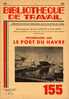 BT N°155 (1951) : Promenades Sur Le Port Du Havre. Bibliothèque De Travail. Freinet. - 6-12 Jahre