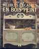 Annie Sloan : Meubles Et Cadres En Bois Peint - Interieurdecoratie