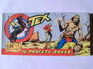 BELLA - TEX  Striscia Serie COBRA N. 47 - IL PROFETA ROSSO - Tex