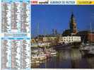 Almanach  Du Facteur Eyrelle 1995( Departement 78) Dunkerque: Port Et Beffroi, Porte Des Dunes A Boulogne Sur Mer - Formato Grande : 1991-00
