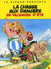 ASTERIX. LA CHASSE AUX DANGERS EN VACANCES D'ETE. GIPHAR 1991. Les Ed. Albert René / GOSCINNY-UDERZO - Asterix