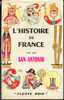 SAN ANTONIO  " L´HISTOIRE DE FRANCE VU PAR SAN-ANTONIO " FLEUVE-NOIR DE 1964 JACQUETTE - San Antonio