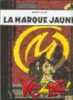 BLAKE ET MORTIMER   LA MARQUE JAUNE    BD NEUVE - Jacobs E.P.