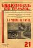 BT N°21 (1948) : La Pierre De Tavel (Gard). Carrière, Calcaire. Bibliothèque De Travail. Freinet. - 6-12 Anni