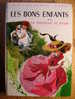 LA COMTESSE DE SEGUR - LES BONS ENFANTS  - Bibliothèque Rose - Rostopchine Pecoud - Bibliothèque Rose