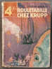 Gaston Leroux : ROULETABILLE Chez  KRUPP ,  Le Point D´Interrogation , 1933 - Hachette - Point D'Interrogation